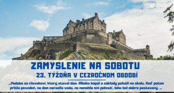 ZAMYSLENIE NA SOBOTU 23. TÝŽDŇA V CEZROČNOM OBDOBÍ