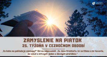 ZAMYSLENIE NA PIATOK 25. TÝŽDŇA V CEZROČNOM OBDOBÍ