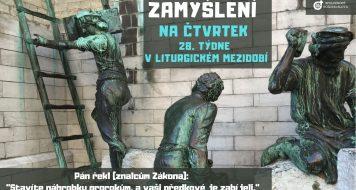 ZAMYŠLENÍ NA ČTVRTEK 28. TÝDNE V LITURGICKÉM MEZIDOBÍ