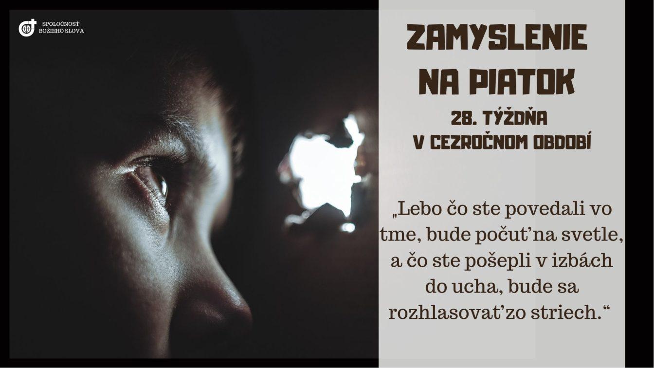 ZAMYSLENIE NA PIATOK 28. TÝŽDŇA V CEZROČNOM OBDOBÍ