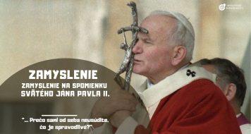 Zamyslenie na spomienku svätého Jána Pavla II.