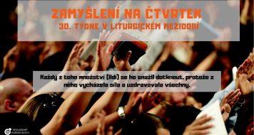 ZAMYŠLENÍ NA ČTVRTEK 30. TÝDNE V LITURGICKÉM MEZIDOBÍ