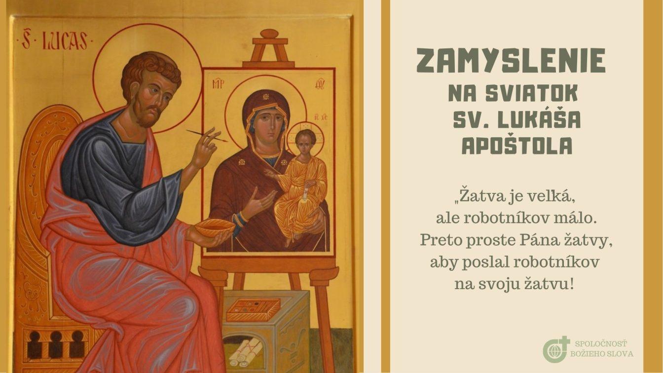 ZAMYSLENIE NA SVIATOK SV. LUKÁŠA APOŠTOLA