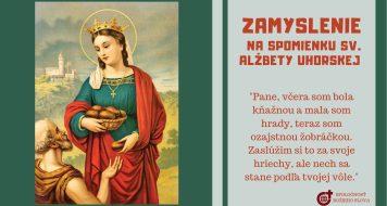 ZAMYSLENIE NA SPOMIENKU SV. ALŽBETY UHORSKEJ, REHOĽNÍČKY