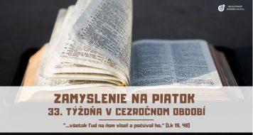 ZAMYSLENIE NA PIATOK 33. TÝŽDŇA V CEZROČNOM OBDOBÍ