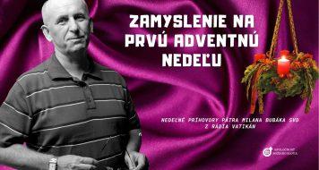 ZAMYSLENIE NA PRVÚ ADVENTNÚ NEDEĽU