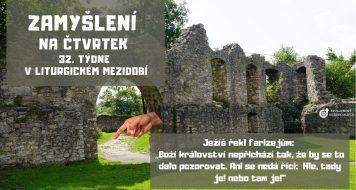 ZAMYŠLENÍ NA ČTVRTEK 32. TÝDNE V LITURGICKÉM MEZIDOBÍ