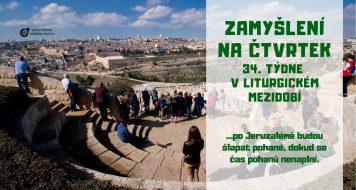 ZAMYŠLENÍ NA ČTVRTEK 34. TÝDNE V LITURGICKÉM MEZIDOBÍ