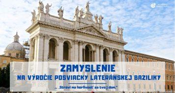 ZAMYSLENIE NA VÝROČIE POSVIACKY LATERÁNSKEJ BAZILIKY