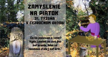ZAMYSLENIE NA PIATOK 31. TÝŽĎNA
