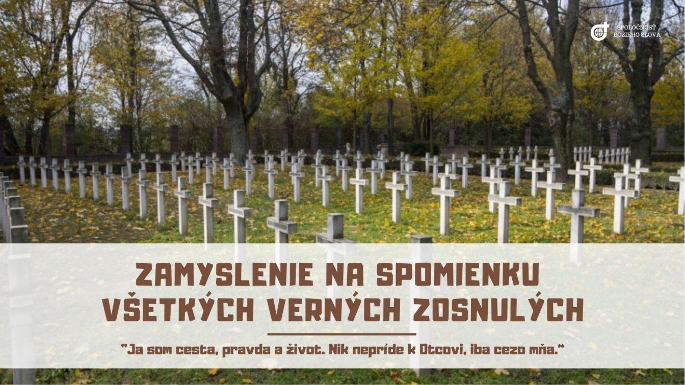 ZAMYSLENIE NA SPOMIENKU VŠETKÝCH VERNÝCH ZOSNULÝCH