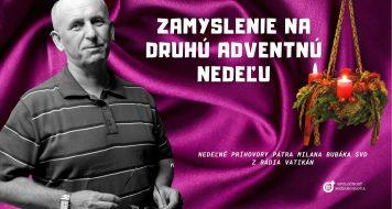 ZAMYSLENIE NA DRUHÚ ADVENTNÚ NEDEĽU