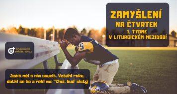 ZAMYŠLENÍ NA ČTVRTEK 1. TÝDNE V LITURGICKÉM MEZIDOBÍ