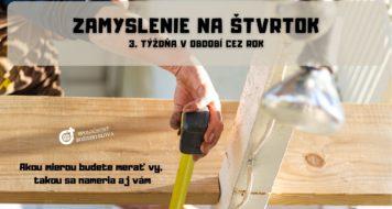 ZAMYSLENIE NA ŠTVRTOK 3. TÝŽDŇA V CEZROČNOM OBDOBÍ