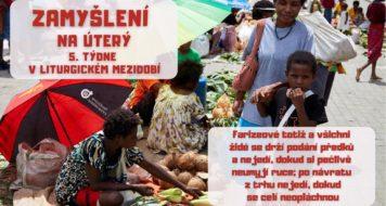 ZAMYŠLENÍ NA ÚTERÝ 5. TÝDNE V LITURGICKÉM MEZIDOBÍ