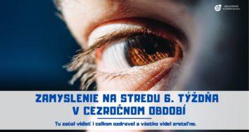 ZAMYSLENIE NA STREDU 6. TÝŽDŇA V CEZROČNOM OBDOBÍ