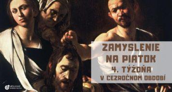 ZAMYSLENIE NA PIATOK 4. TÝŽDŇA V CEZROČNOM OBDOBÍ