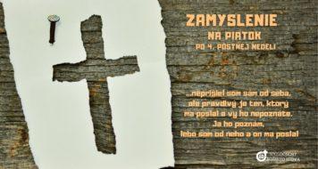 ZAMYSLENIE NA PIATOK PO 4. PÔSTNEJ NEDELI