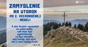 ZAMYSLENIE NA UTOROK PO 2. VEĽKONOČNEJ NEDELI