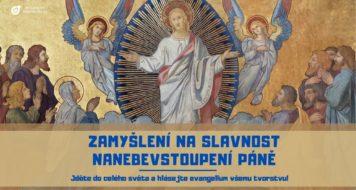 ZAMYŠLENÍ NA SLAVNOST NANEBEVSTOUPENÍ PÁNĚ