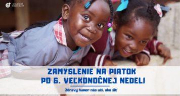 ZAMYSLENIE NA PIATOK PO 6. VEĽKONOČNEJ NEDELI