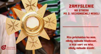 ZAMYSLENIE NA STREDU PO 3. VEĽKONOČNEJ NEDELI