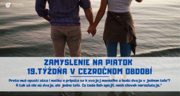 ZAMYSLENIE NA PIATOK 19.TÝŽDŇA V CEZROČNOM OBDOBÍ