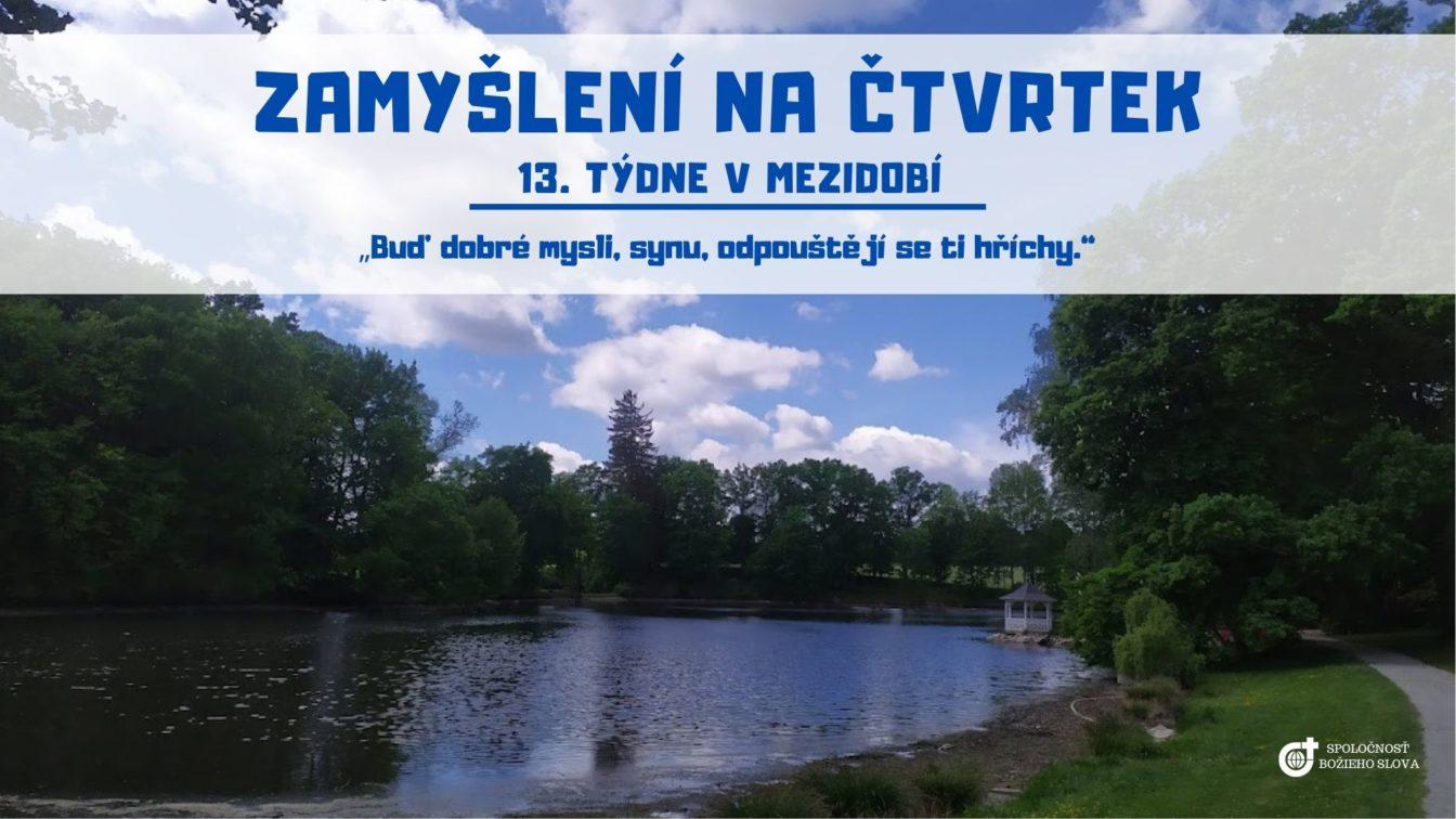 ZAMYŠLENÍ NA ČTVRTEK 13. TÝDNE V MEZIDOBÍ