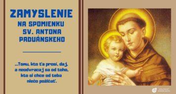 ZAMYSLENIE NA SPOMIENKU SV. ANTONA PADUÁNSKEHO