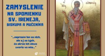 ZAMYSLENIE NA SPOMIENKU, SV. IRENEJA, BISKUPA A MUČENÍKA