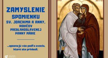 ZAMYSLENIE NA SPOMIENKU SV. JOACHIMA A ANNY, RODIČOV PREBLAHOSLAVENEJ PANNY MÁRIE