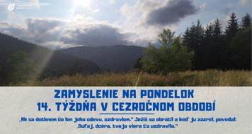 ZAMYSLENIE NA PONDELOK 14. TÝŽDŇA V OBDOBÍ CEZ ROK