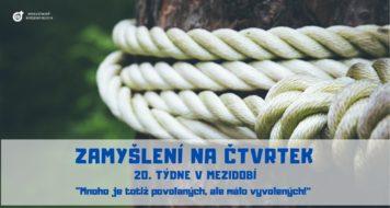 ZAMYŠLENÍ NA ČTVRTEK 20. TÝDNE V MEZIDOBÍ