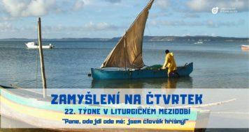 ZAMYŠLENÍ NA ČTVRTEK 22. TÝDNE V LITURGICKÉM MEZIDOBÍ