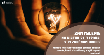 ZAMYSLENIE NA PIATOK 21. TÝŽDŇA V CEZROČNOM OBDOBÍ
