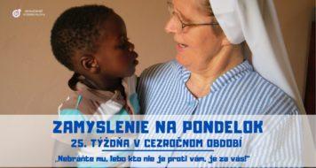 ZAMYSLENIE NA PONDELOK 26. TÝŽDŇA V CEZROČNOM OBDOBÍ