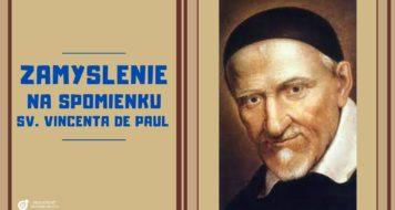ZAMYSLENIE NA SPOMIENKU SV. VINCENTA DE PAUL