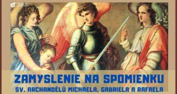 ZAMYŠLENÍ NA SVÁTEK SV. ARCHANDĚLŮ MICHAELA, GABRIELA A RAFAELA