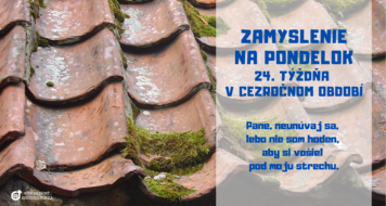 ZAMYSLENIE NA PONDELOK 24. TÝŽDŇA V CEZROČNOM OBDOBÍ