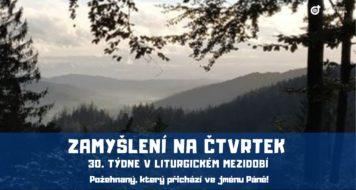 ZAMYŠLENÍ NA ČTVRTEK PO 30. NEDĚLI V MEZIDOBÍ