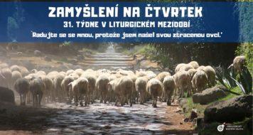 ZAMYŠLENÍ NA ČTVRTEK PO 31. NEDĚLI V LITURGICKÉM MEZIDOBÍ