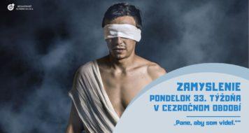 ZAMYSLENIE NA PONDELOK 33. TÝŽDŇA V CEZROČNOM OBDOBÍ 