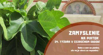 ZAMYSLENIE NA PIATOK 34. TÝŽDŇA V CEZROČNOM OBDOBÍ