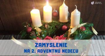 ZAMYSLENIE NA 2. ADVENTNÚ NEDEĽU