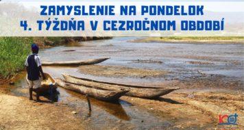 ZAMYSLENIE NA PONDELOK 4. TÝŽDŇA V CEZROČNOM OBDOBÍ