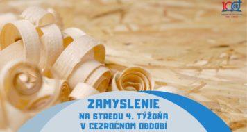 ZAMYSLENIE NA STREDU 4. TÝŽDŇA V CEZROČNOM OBDOBÍ