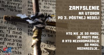 ZAMYSLENIE NA ŠTVRTOK PO 3. PÔSTNEJ NEDELI