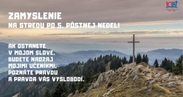 ZAMYSLENIE NA STREDU PO 5. PÔSTNEJ NEDELI