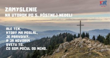 ZAMYSLENIE NA UTOTOK PO 5. PÔSTNEJ NEDELI