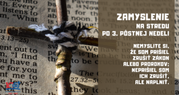 ZAMYSLENIE NA STREDU PO 3. PÔSTNEJ NEDELI